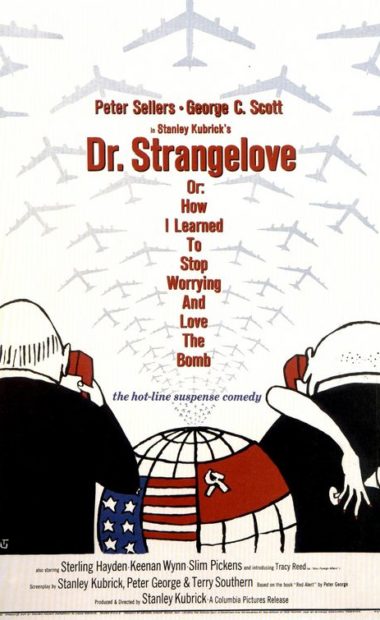 theatrical poster for dr strangelove or: how i learned to stop worrying and love the bomb